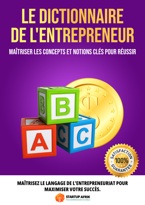 Dictionnaire de l'entrepreneur : Maîtrisez les concepts clés