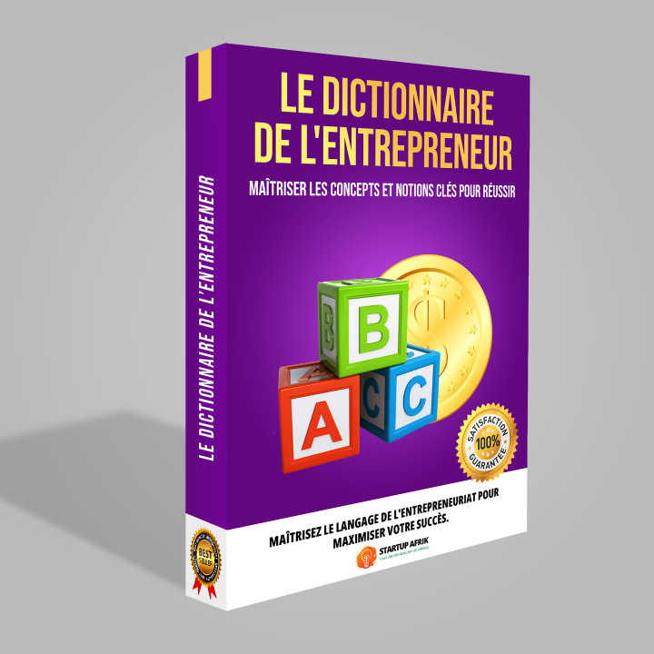 .Dictionnaire de l'entrepreneur : Maîtrisez les concepts clés