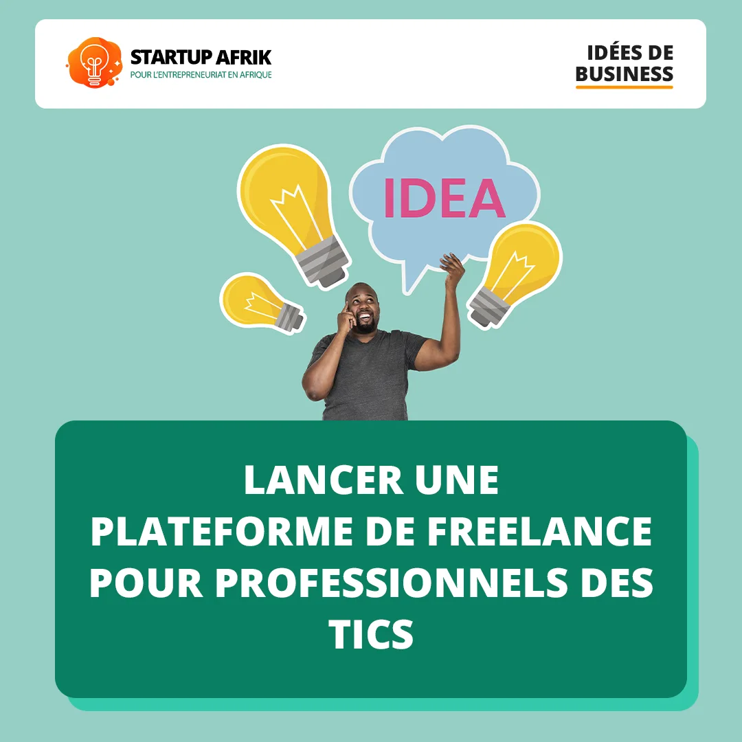 Lancer une Plateforme de freelance pour professionnels des TICs