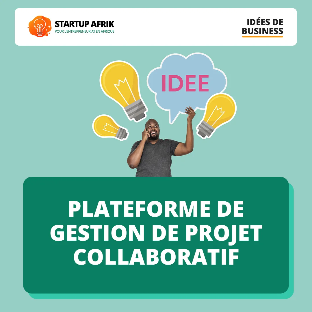 Lancer une plateforme de gestion de projet collaboratif