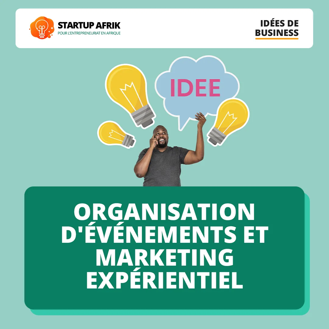 Se lancer dans l'Organisation d'événements et marketing expérientiel